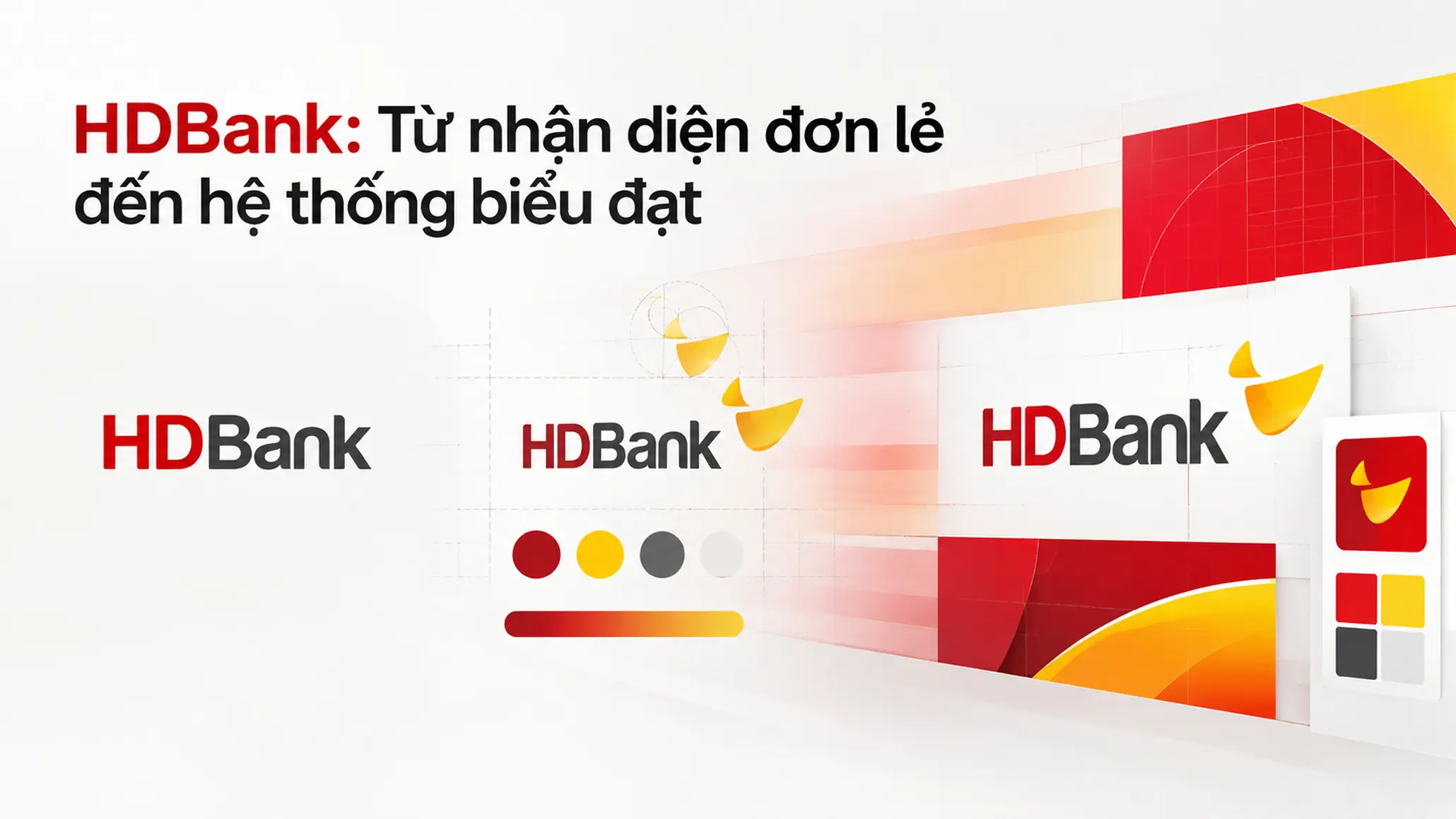 So sánh sự chuyển dịch nhận diện HDBank từ cấu trúc chữ sang hệ thống có biểu tượng và ngôn ngữ thị giác rõ hơn.